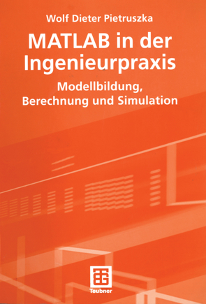 MATLAB in der Ingenieurpraxis von Pietruszka,  Wolf Dieter