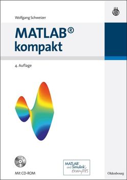 MATLAB kompakt von Schweizer,  Wolfgang