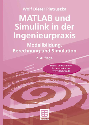 MATLAB und Simulink in der Ingenieurpraxis von Pietruszka,  Wolf Dieter