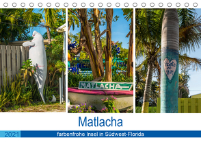 Matlacha – farbenfrohe Insel in Südwest-Florida (Tischkalender 2021 DIN A5 quer) von Hagen,  Mario