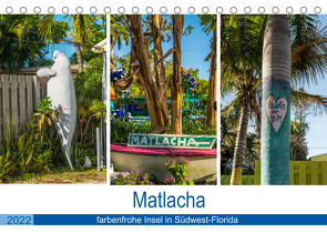 Matlacha – farbenfrohe Insel in Südwest-Florida (Tischkalender 2022 DIN A5 quer) von Hagen,  Mario