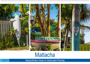 Matlacha – farbenfrohe Insel in Südwest-Florida (Wandkalender 2021 DIN A2 quer) von Hagen,  Mario