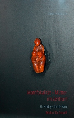 Matrifokalität – Mütter im Zentrum von Armbruster,  Kirsten