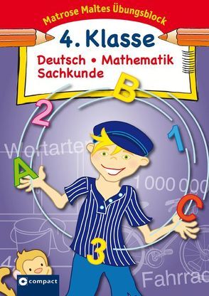 Matrose Maltes Übungsblock Deutsch/Mathematik/Sachkunde 4. Klasse von Thuir,  Stefanie, Winkenbach,  Brigitte