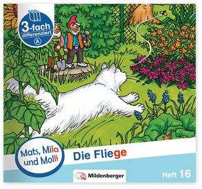 Mats, Mila und Molli – Heft 16: Die Fliege – A von Heinisch,  Gabriele, Wolber,  Axel