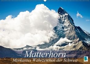 Matterhorn – markantes Wahrzeichen der Schweiz (Wandkalender 2018 DIN A2 quer) von CALVENDO