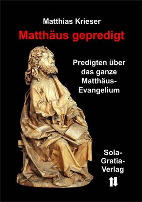 Matthäus gepredigt von Krieser,  Matthias