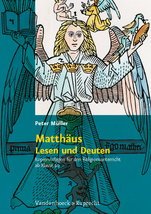 Matthäus – Lesen und Deuten von Müller,  Peter