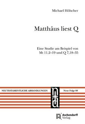 Matthäus liest Q von Hoelscher,  Michael