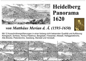 Matthäus Merian Heidelberg Panorama 1620 (Wandkalender 2022 DIN A2 quer) von Liepke,  Claus