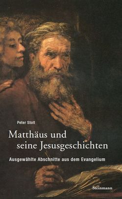 Matthäus und seine Jesusgeschichten von Stolt,  Peter