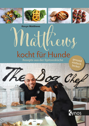 Matthews kocht für Hunde von Matthews,  Kevyn