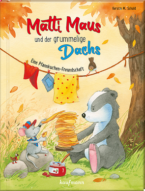 Matti Maus und der grummelige Dachs von Schuld,  Kerstin M.