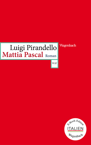 Mattia Pascal von Pirandello,  Luigi, Rismondo,  Piero, Rössner,  Michael