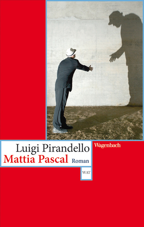 Mattia Pascal von Pirandello,  Luigi, Rismondo,  Piero, Rössner,  Michael