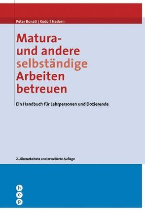 Matura- und andere selbständige Arbeiten betreuen von Bonati,  Peter, Hadorn,  Rudolf