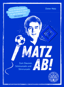 Matz ab! von Matz,  Dieter