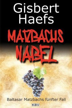 Matzbachs Nabel von Haefs,  Gisbert