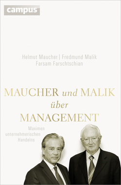 Maucher und Malik über Management von Farschtschian,  Farsam, Malik,  Fredmund, Maucher,  Helmut