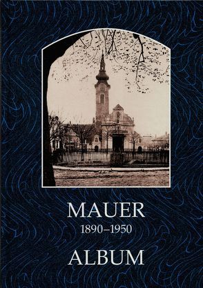 Mauer 1890-1950 von Lunzer,  Christian, Seemann,  Helfried