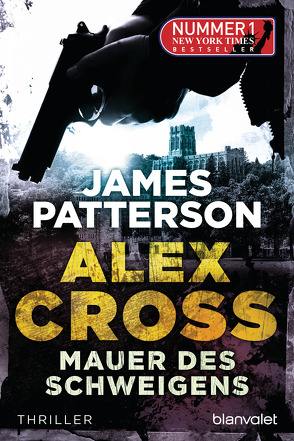 Mauer des Schweigens – Alex Cross 8 – von Patterson,  James, Petri,  Edda