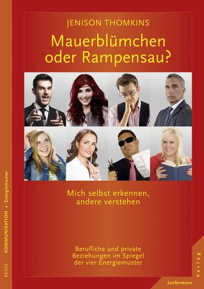 Mauerblümchen oder Rampensau? von Thomkins,  Jenison, von Löhneysen,  Gisela