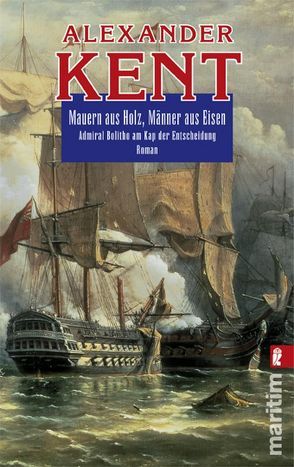 Mauern aus Holz, Männer aus Eisen von Kent,  Alexander