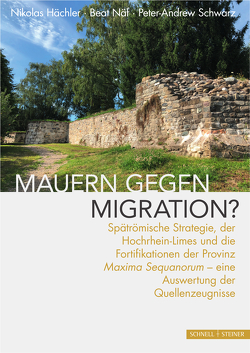 Mauern gegen Migration? von Hächler,  Nikolas, Näf,  Beat, Schwarz,  Peter-Andrew