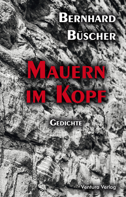 Mauern im Kopf von Büscher,  Bernhard