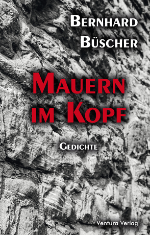 Mauern im Kopf von Büscher,  Bernhard