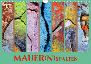 MAUER(N)spalten (Wandkalender 2023 DIN A4 quer) von Sachse,  Kathrin