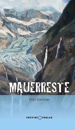 Mauerreste von Kantner,  Miki