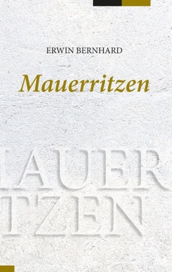 Mauerritzen von Bernhard,  Erwin