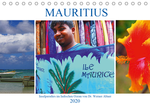 Mauritius – Inselparadies im Indischen Ozean (Tischkalender 2020 DIN A5 quer) von Werner Altner,  Dr.