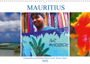 Mauritius – Inselparadies im Indischen Ozean (Wandkalender 2020 DIN A3 quer) von Werner Altner,  Dr.