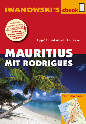 Mauritius mit Rodrigues – Reiseführer von Iwanowski von Blank,  Stefan, Rose-Ferst,  Carine