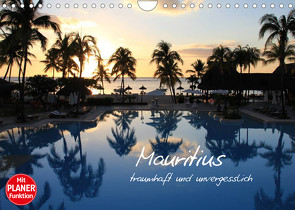 Mauritius – traumhaft und unvergesslich (Wandkalender 2023 DIN A4 quer) von Thiem-Eberitsch,  Jana