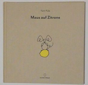 Maus auf Zitrone von Karin,  Kula