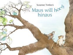 Maus will hoch hinaus von Timbers,  Susanne