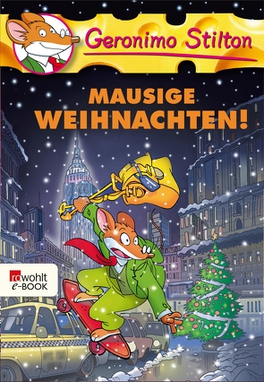 Mausige Weihnachten! von Brandestini,  Julika, Stilton,  Geronimo