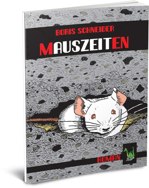 Mauszeiten von Schneider,  Boris