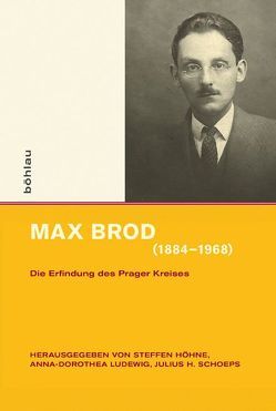 Max Brod (1884–1968) von Becher,  Peter, Blahak,  Boris, Braun,  Karl, Czmero,  Jaromir, Fiala-Fürst,  Ingeborg, Gelber,  Mark H., Höhne,  Steffen, Koch,  Hans Gerd, Krappmann,  Jörg, Ludewig,  Anna-Dorothea, Lund,  Hannah Lotte, Nekula,  Marek, Schoeps,  Julius H., Srámková,  Barbora, Ungern-Sternberg,  Christoph, Vassogne,  Gaelle, Völker,  Klaus, Wagnerová,  Alena, Weinberg,  Manfred, Zbytovsky,  Stepán, Zimmermann,  Hans Dieter