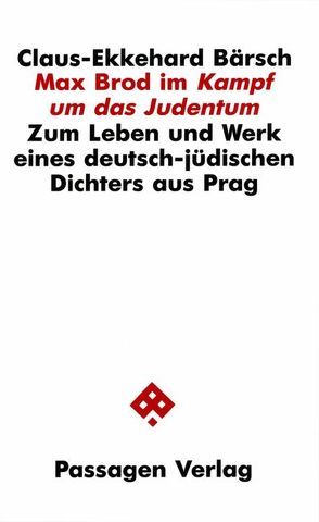 Max Brod im „Kampf um das Judentum“ von Bärsch,  Claus E, Bärsch,  Claus-Ekkehard