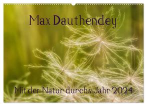 Max Dauthendey – Mit der Natur durchs Jahr (Wandkalender 2024 DIN A2 quer), CALVENDO Monatskalender von Wally,  Wally