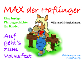 Max der Haflinger von Altmann,  Waldemar Michael