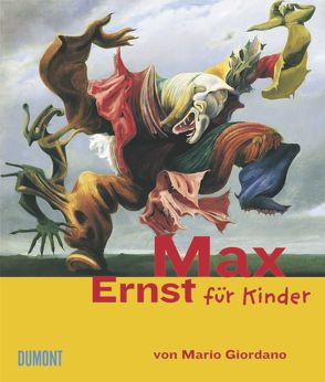 Max Ernst für Kinder von Giordano,  Mario