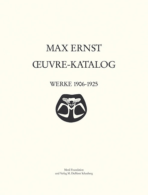 Max Ernst Oeuvre-Katalog Band 2 Werke 1906 – 1925 von Metken,  Sigrid u. Günter, Spies,  Werner