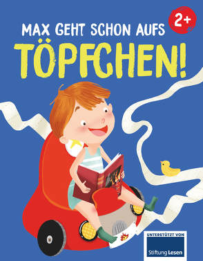 Max geht schon aufs Töpfchen! von Buch,  Anna-Gundel, Montano,  Irene