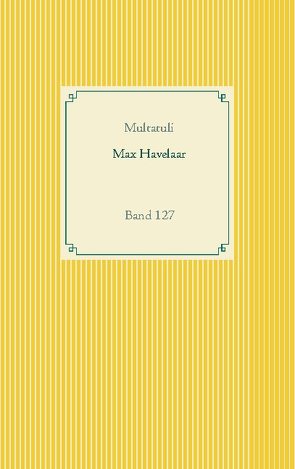 Max Havelaar von Multatuli