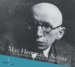 Max Herrmann-Neisse von Berg,  Alban, Fischer,  Robert, Giblak,  Beata, Herrmann-Neisse,  Max, Kittelberger,  Susanne, Kunicki,  Wojciech, Mann,  Martina, Neumann,  Thomas, Schönborn,  Sibylle, Streim,  Gregor, Strobel,  Jochen, Völker,  Klaus